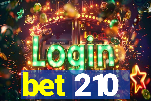 bet 210